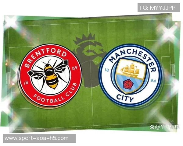 曼城发布海报热身即将到来的布伦特福德客场大战期待全力以赴
